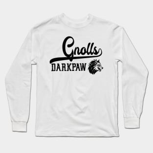 The Darkpaw Gnolls Long Sleeve T-Shirt